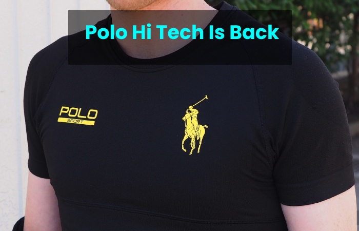 Polo Hi Tech Is Back