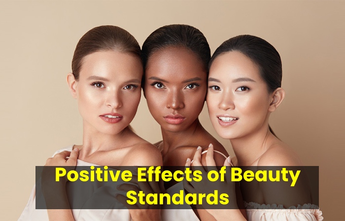 Positive Effects of Beauty Standards