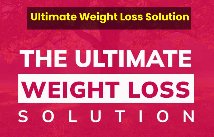 Ultimate Weight Loss Solution